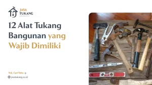 12_alat_tukang_bangunan_yang_wajib_dimiliki