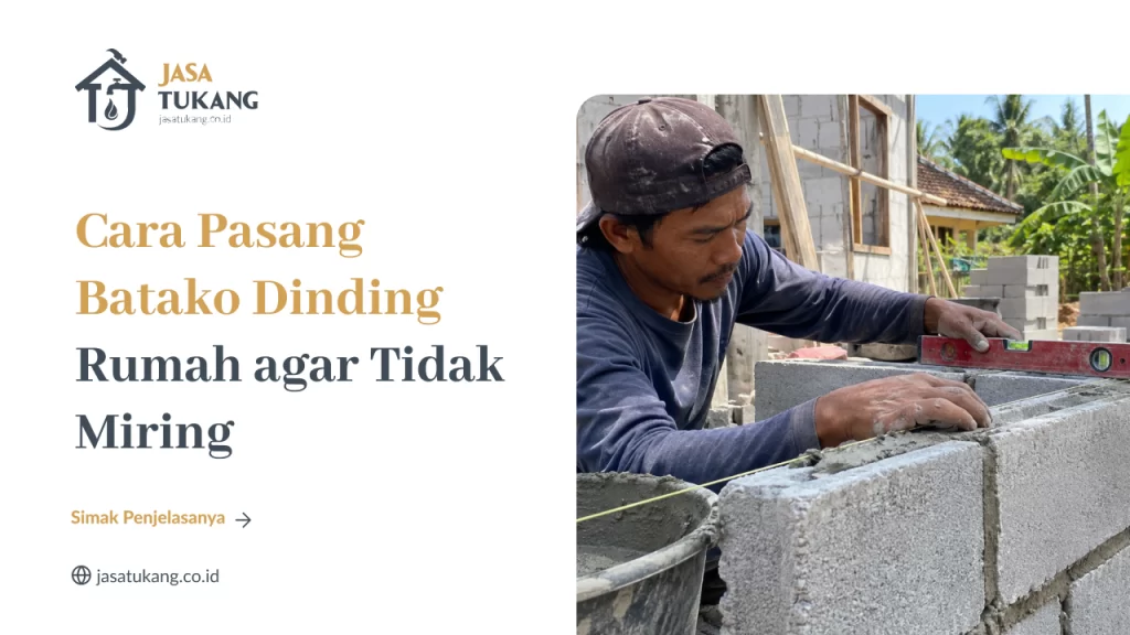 cara_pasang_batako_dinding_rumah_agar_tidak_miring_1x