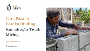 cara_pasang_batako_dinding_rumah_agar_tidak_miring_1x