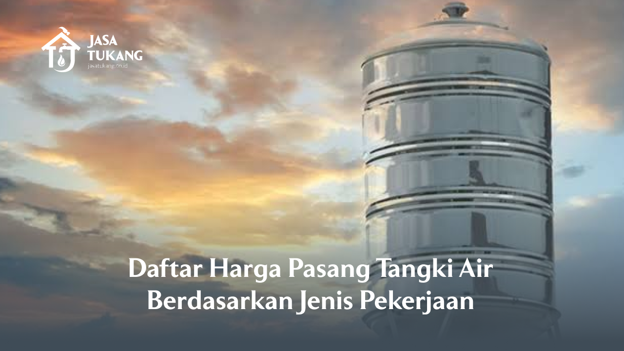 daftar_harga_pasang_tangki_air_berdasarkan_jenis_pekerjaan_1x