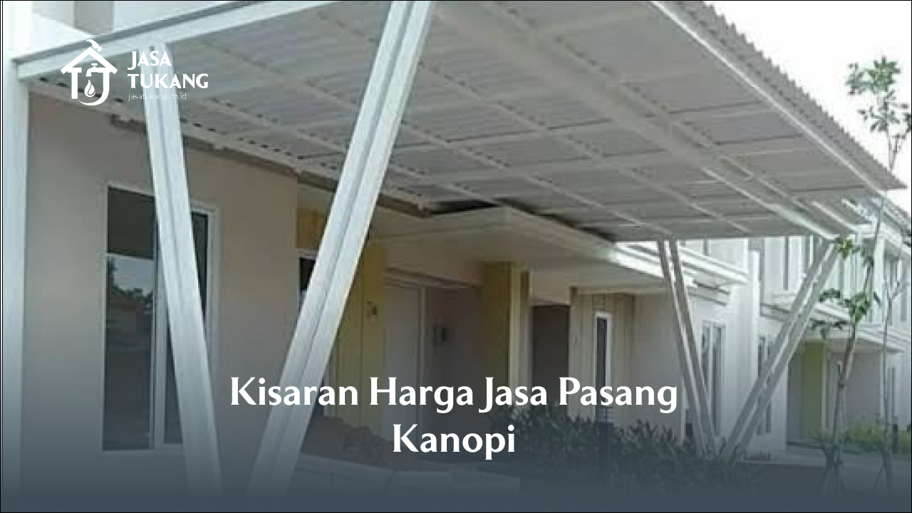 kisaran_harga_jasa_pasang_kanopi__1x