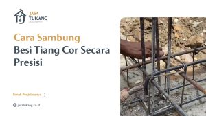 01 Cara Sambung Besi Tiang Cor Secara Presisi
