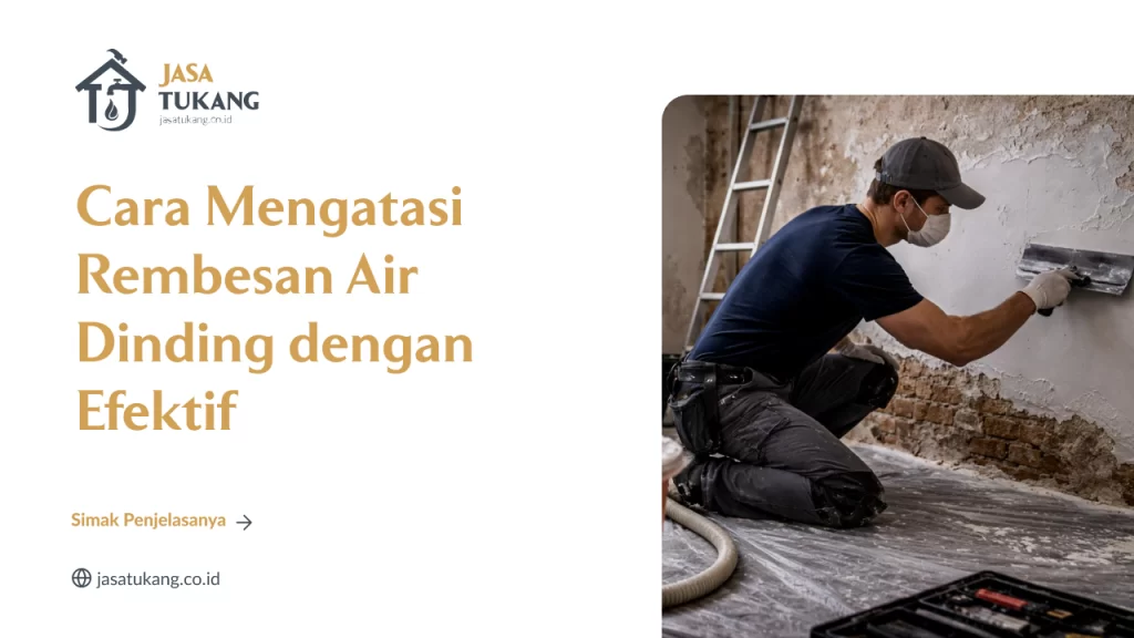 cara_mengatasi_rembesan_air_dinding_dengan_efektif